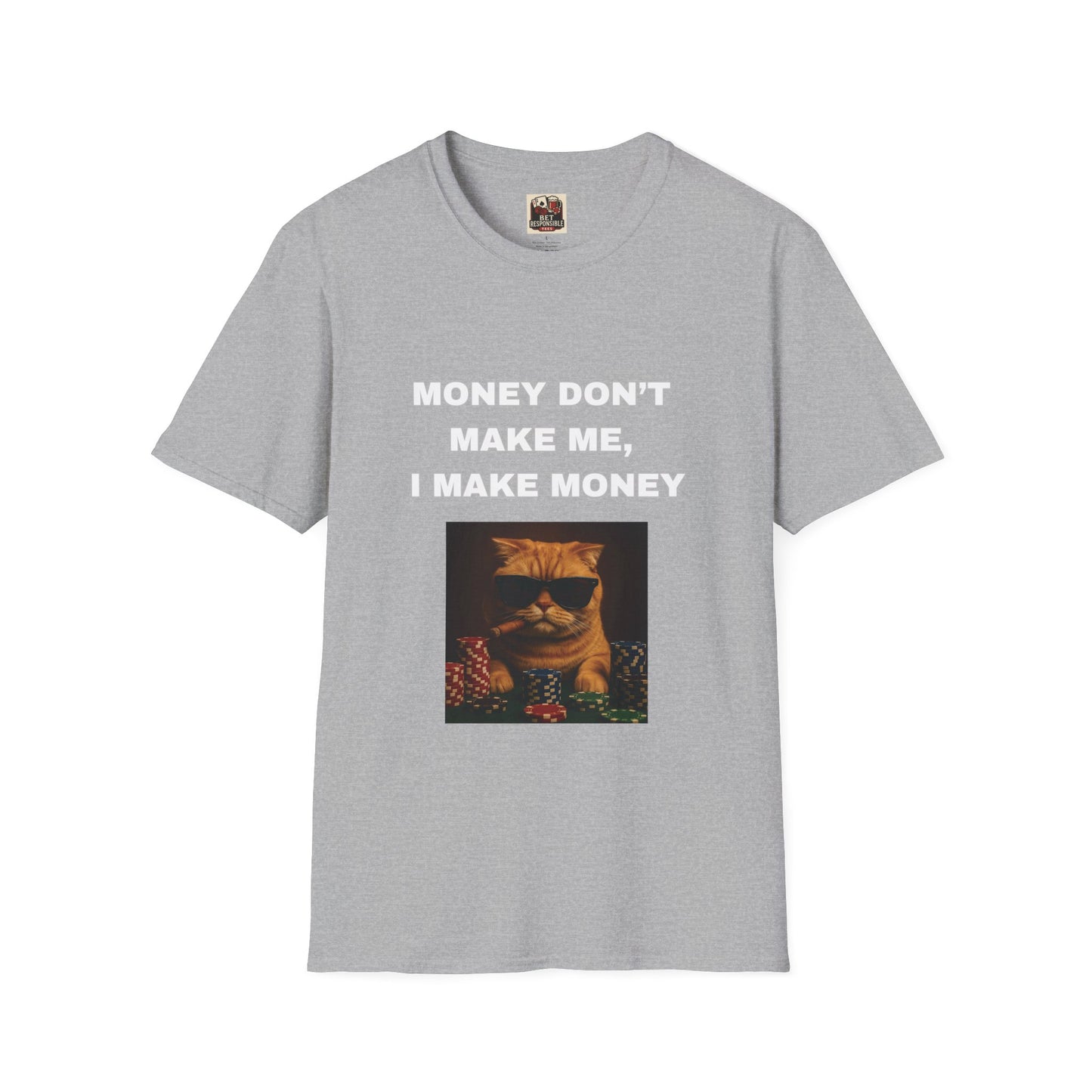 Money Don't Make Me, I Make Money Cat Tee