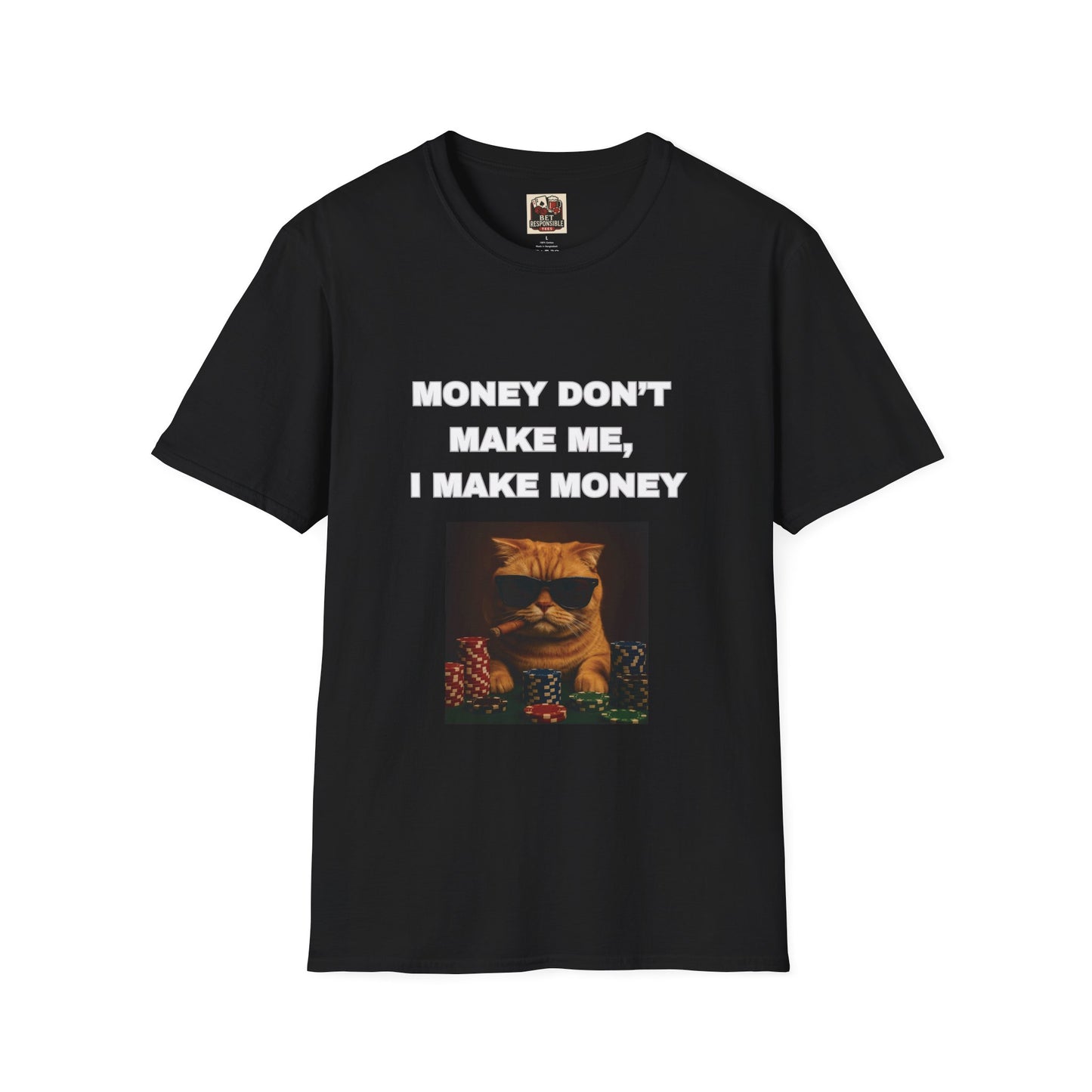 Money Don't Make Me, I Make Money Cat Tee