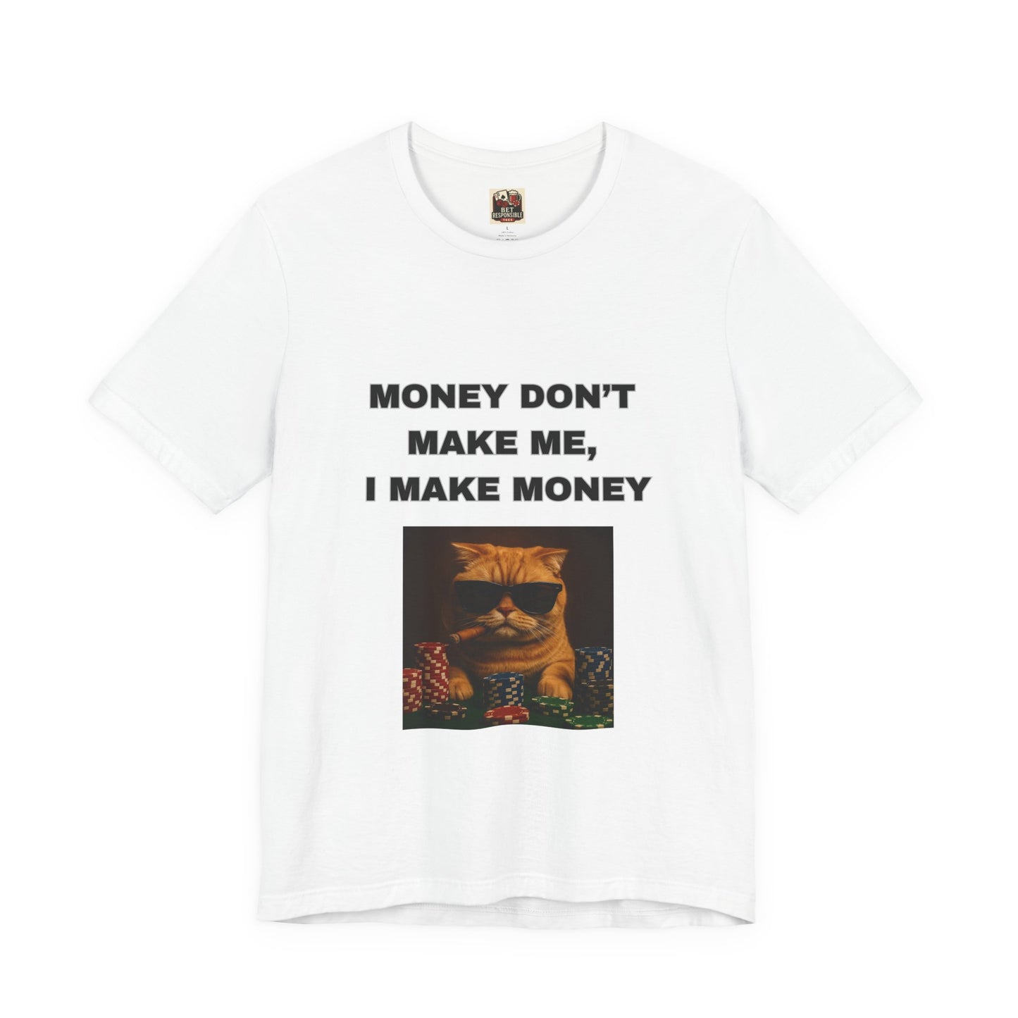 Money Don't Make Me Cat Tee