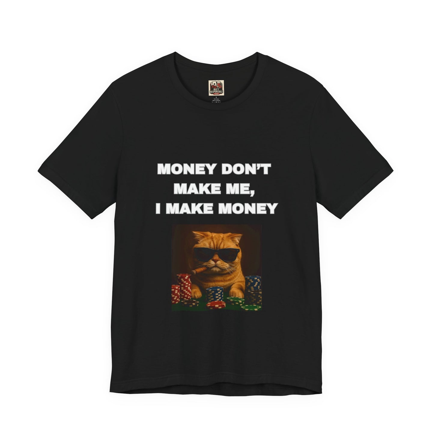 Money Don't Make Me Cat Tee