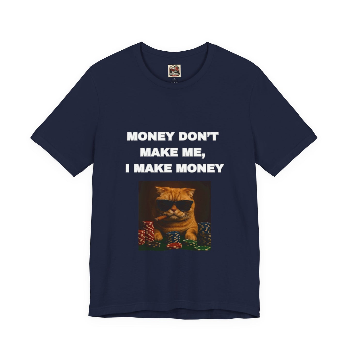 Money Don't Make Me Cat Tee